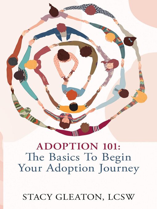 Title details for Adoption 101 by Stacy Gleaton, LCSW - Available